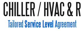Chiller HVAC & R Service Level Agreements Chiller HVAC & R Service Level Agreements